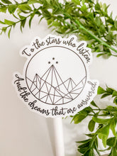 Load image into Gallery viewer, To The Stars That Listen Sticker