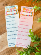 Load image into Gallery viewer, It's A Great Day To Read Book Mark