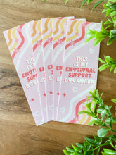 Load image into Gallery viewer, Emotional Support Bookmark