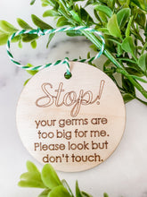 Load image into Gallery viewer, stop your germs are too big carseat tag