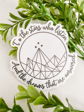 Load image into Gallery viewer, To The Stars Who Listen Sticker