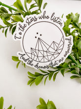 Load image into Gallery viewer, To The Stars Who Listen Sticker