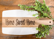 Load image into Gallery viewer, home sweet home cutting board gift