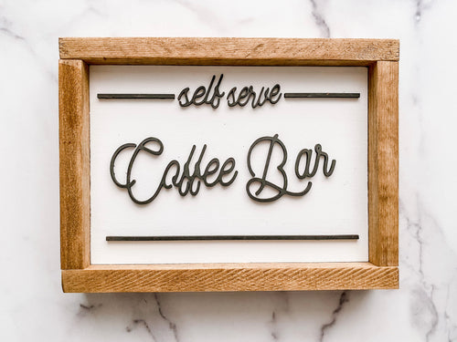 self serve coffee bar wood sign