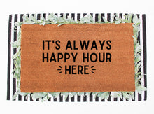 Load image into Gallery viewer, Happy Hour Doormat