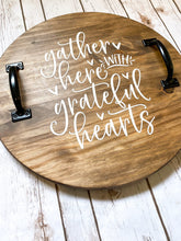 Load image into Gallery viewer, gather with grateful hearts serving tray