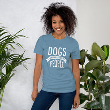 Load image into Gallery viewer, Dogs Are My Favorite Kind Of People Shirt