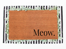 Load image into Gallery viewer, meow front porch doormat