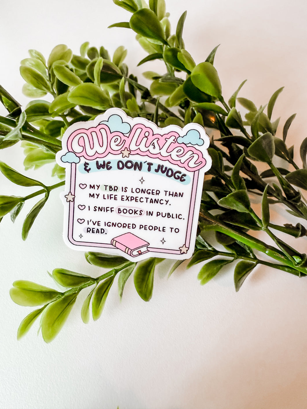 We Listen and We Don't Judge Bookish Sticker