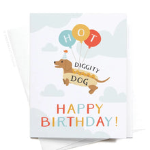 Load image into Gallery viewer, Hot Diggity Dog Greeting Card
