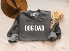 Load image into Gallery viewer, Dog Dad Sweatshirt
