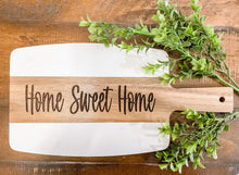 Load image into Gallery viewer, home sweet home cutting board gift
