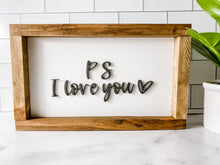 Load image into Gallery viewer, PS I Love You Wooden Sign
