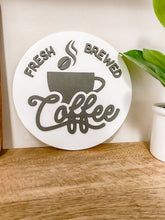 Load image into Gallery viewer, Fresh Brewed Coffee Sign
