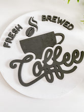 Load image into Gallery viewer, Fresh Brewed Coffee Sign
