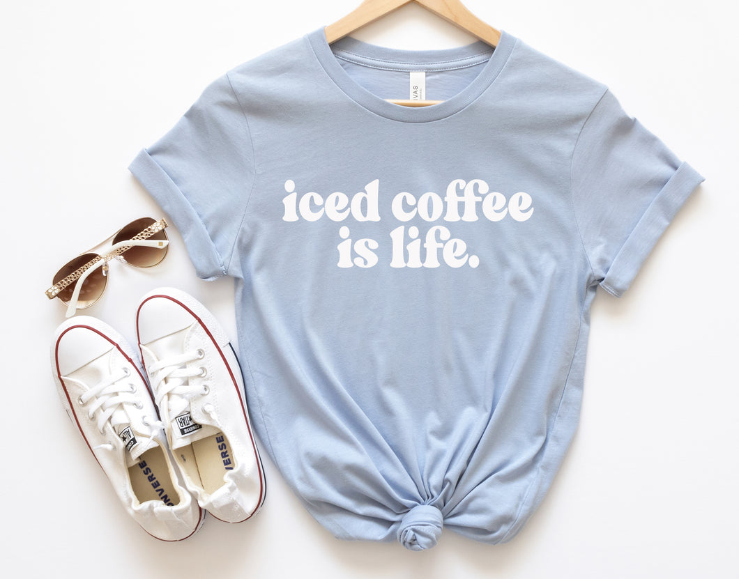 Iced Coffee Is Life Shirt