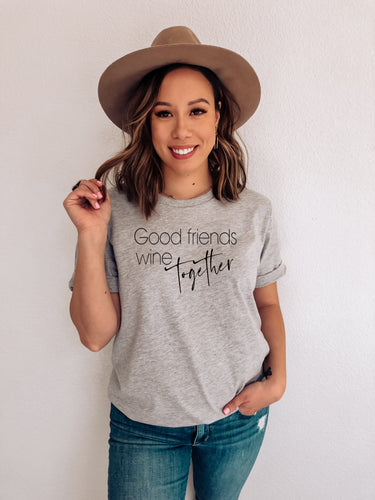 good friends wine together women graphic tee