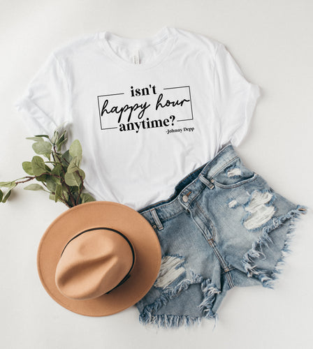 isnt happy hour anytime women graphic tee