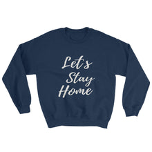 Load image into Gallery viewer, Lets Stay Home Sweater
