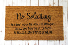 Load image into Gallery viewer, No Soliciting Taco Doormat
