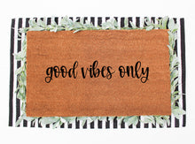 Load image into Gallery viewer, good vibes only coir welcome mat
